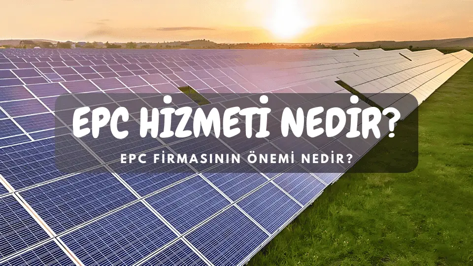 EforSolar EPC Firması Seçimi